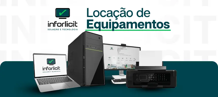 Locação de Equipamentos com a Inforlicit: Uma Solução Prática e Eficiente